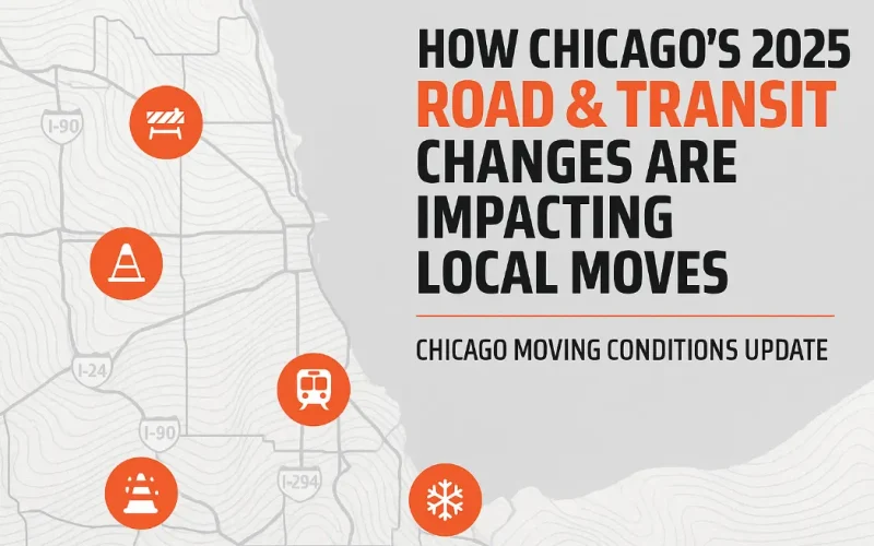 How Chicago's 2025 Road & Transit Changes Are Impacting Local Moves